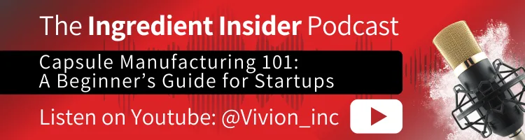 Link to Vivion's Ingredient Insider podcast episode Manufacturing 101: Beginner's Guide for Startups.