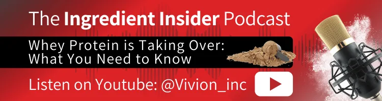 A link to Vivion's Ingredient Insider podcast episode Whey Protein is Taking Over: What You Need to Know