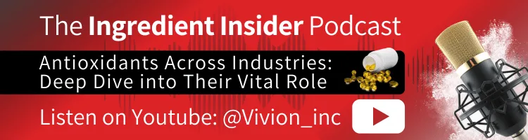 Link to Ingredient Insider Podcast episode Antioxidants Across Industries: Deep Dive into Their Vital Role
