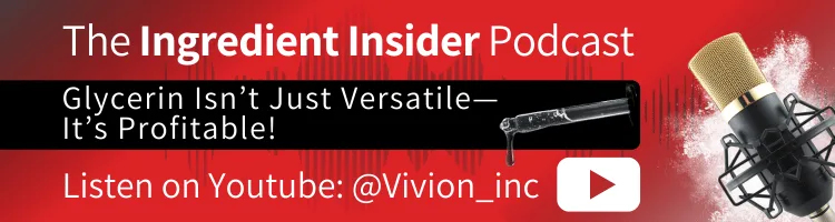Link to Vivion's Ingredient Insider podcast episode Glycerin Isn't Just Versatile-- It's Profitable!