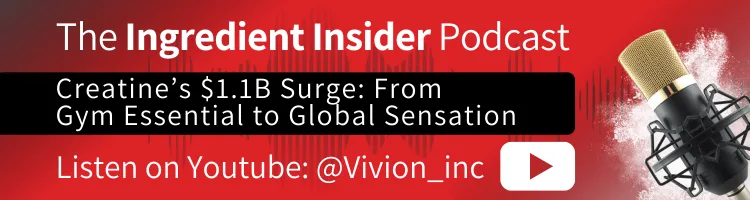 Link to Vivion's Ingredient Insider podcast episode Creatine's $1.1B Surge: From Gym Essential to Global Sensation.
