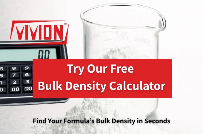 A graphic CTA with a calculator and container filled with powder, inviting you to try Vivion's free bulk density calculator. The text below says "Find Your Formula's Bulk Density in Seconds."